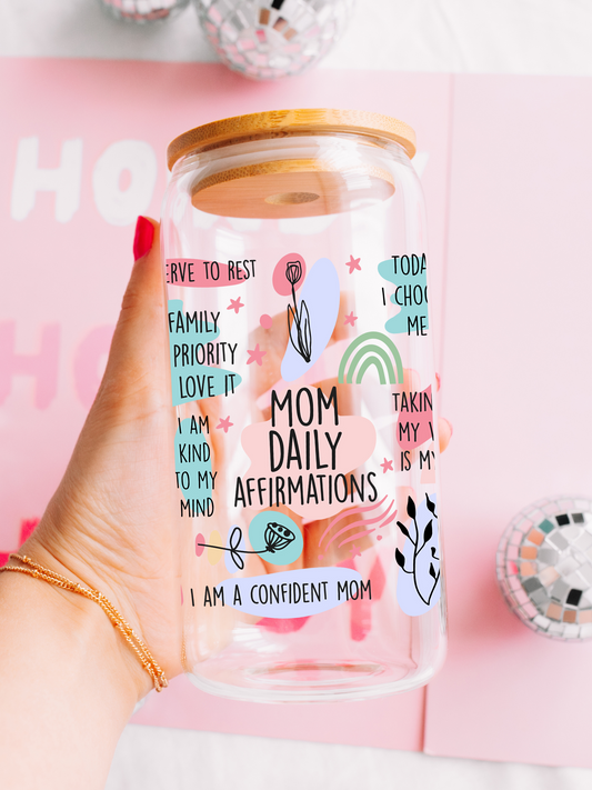 Mom Affirmations - 16oz Iced Coffee Glass Cup