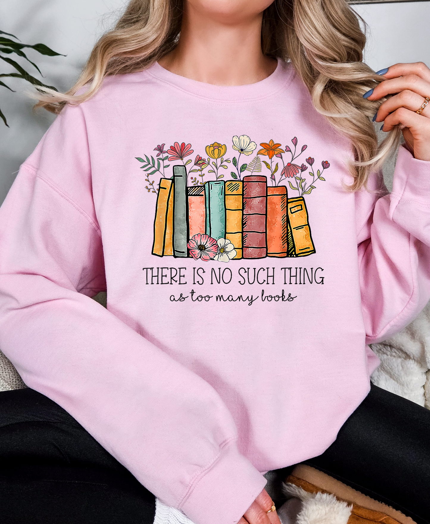 Too Many Books - Sweatshirt